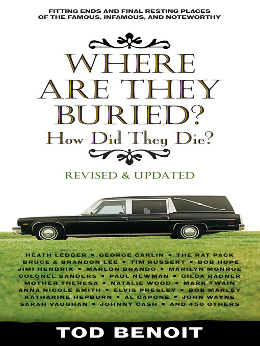 Title details for Where Are They Buried (Revised and Updated) by Tod Benoit - Available